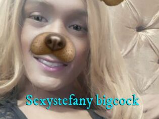 Sexystefany_bigcock