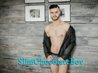 SlimChocolateBoy
