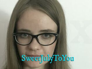 SweetJulyToYou