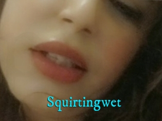 Squirtingwet