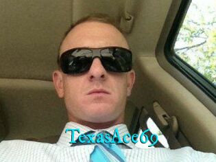 TexasAce69