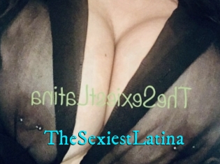TheSexiestLatina
