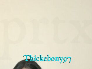 Thickebony97