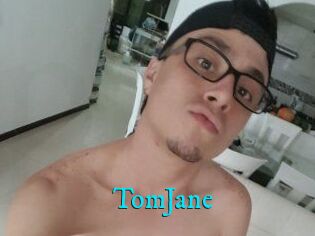 TomJane