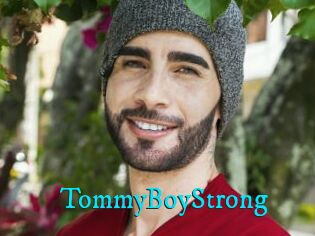 TommyBoyStrong