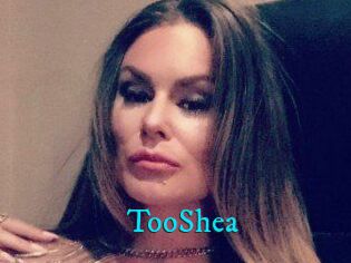 TooShea