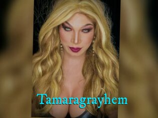 Tamaragrayhem
