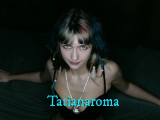 Tatianaroma