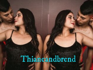 Thianeandbrend