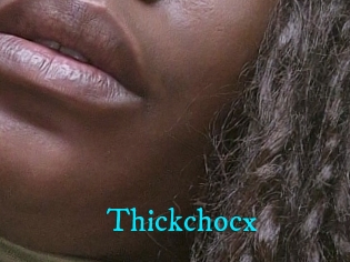 Thickchocx
