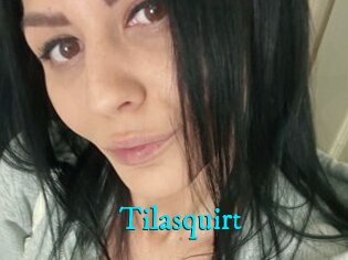 Tilasquirt