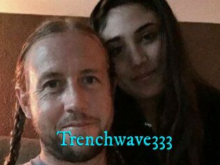Trenchwave333