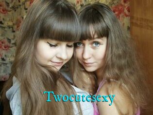 Twocutesexy