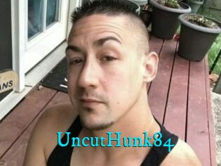 UncutHunk84