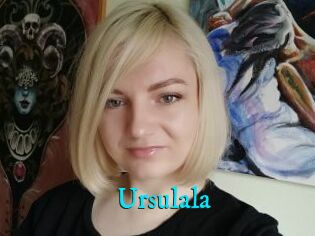 Ursulala