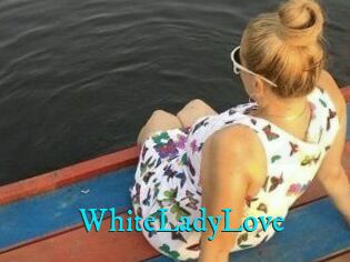 WhiteLadyLove