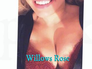 Willows_Rose