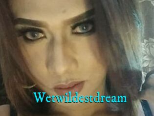 Wetwildestdream