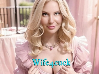 Wife4cuck