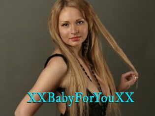 XXBabyForYouXX