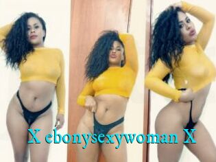 X_ebonysexywoman_X
