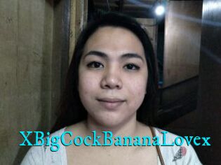 XBigCockBananaLovex