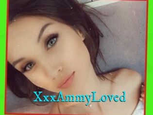 XxxAmmyLoved