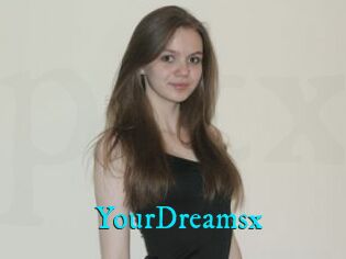 YourDreamsx
