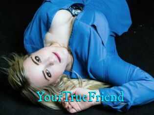 YourTrueFriend