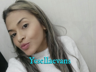 Yesellaevans