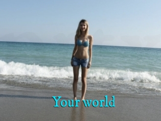 Your_world