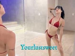 Yourlustsweet
