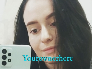 Yourownerhere