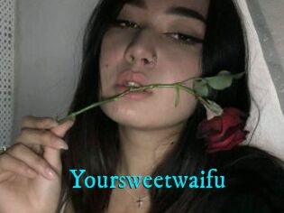 Yoursweetwaifu