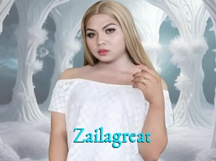 Zailagreat