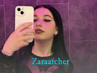 Zaraatcher